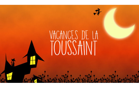 Bonnes vacances de la Toussaint !